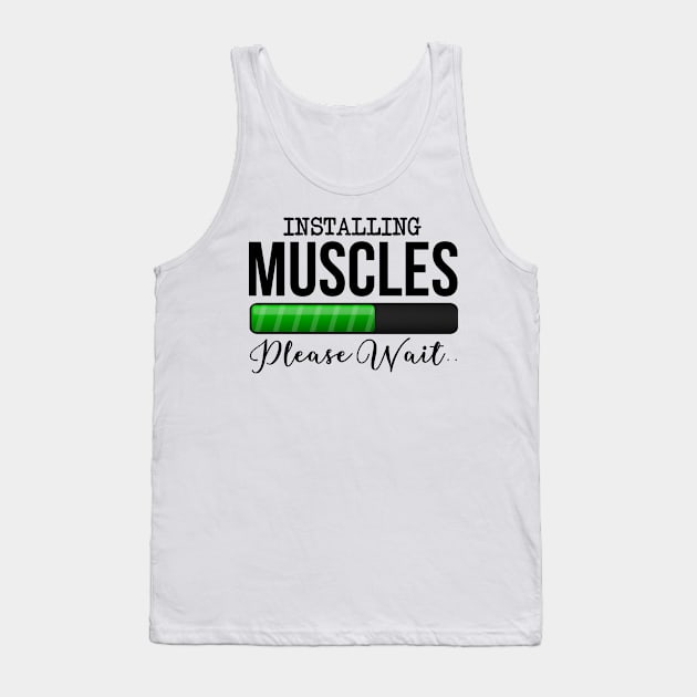 Installing Muscles Please Wait Tank Top by Saimarts